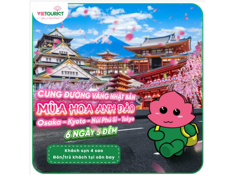 TOUR DU LỊCH NHẬT BẢN HANEDA - TOKYO - YAMANASHI - NAGOYA - OSAKA 